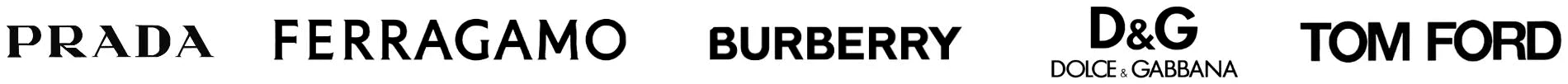 Prada, Ferragamo, Burberry, Dolce & Gabbana, Tom Ford